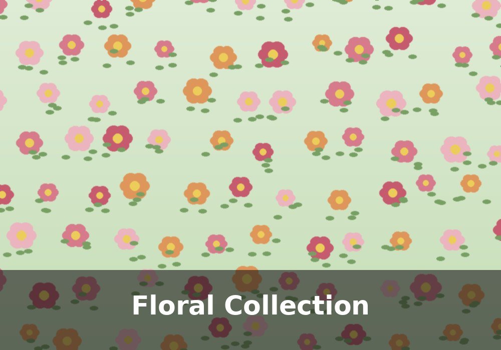 Floral Collection